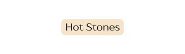 Hot Stones